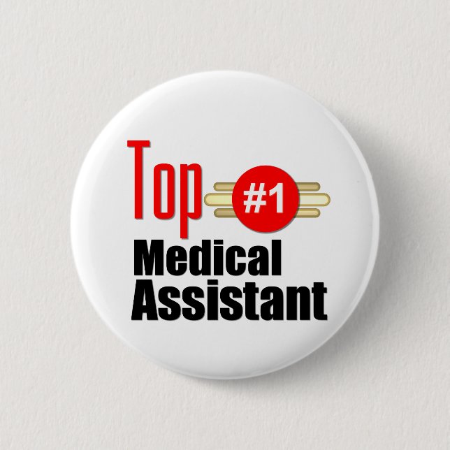 Top Medical Assistant 2 Inch Round Button (Front)