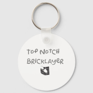 Top notch bricklayer keychain