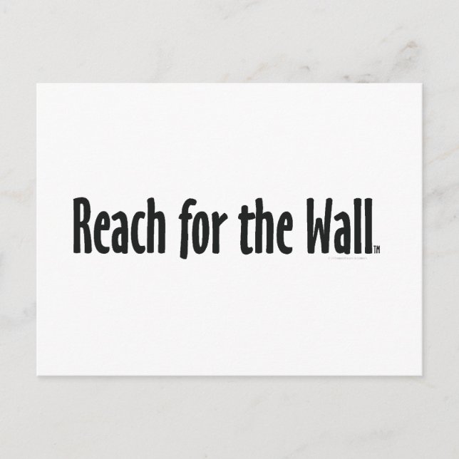 TOP Reach for the Wall Postcard (Front)