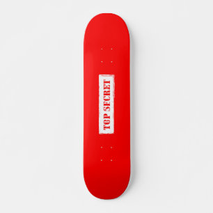 Top Secret Skateboard