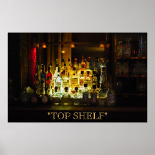 Top Shelf Poster