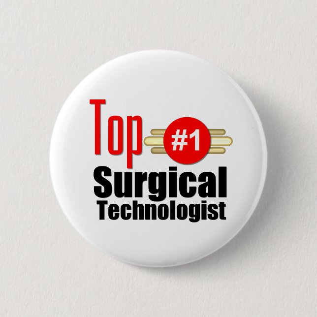 Top Surgical Technologist 2 Inch Round Button (Front)