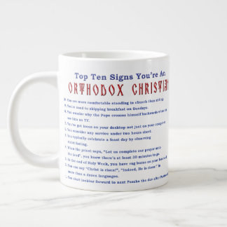 Top Ten Signs You're an Orthodox Christian Large Coffee Mug
