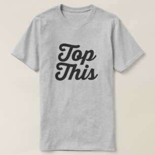 TOP THIS