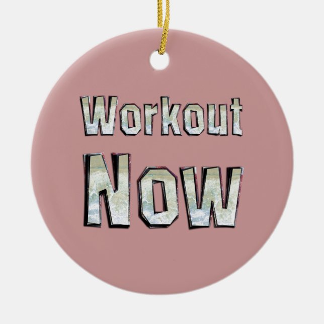 TOP Workout Now Ceramic Ornament (Front)