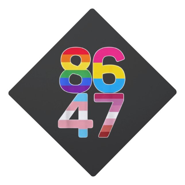 Toque De Diplômé 86 47 Anti Trump Funny LGBTQ Pride Mois Cadeau (Devant)