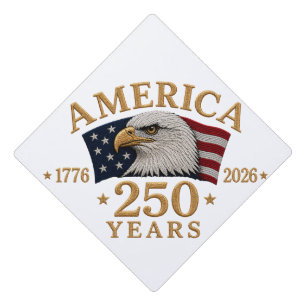 Toque De Diplômé Amérique 250 Ans 1776–2026 Aigle Patriotique