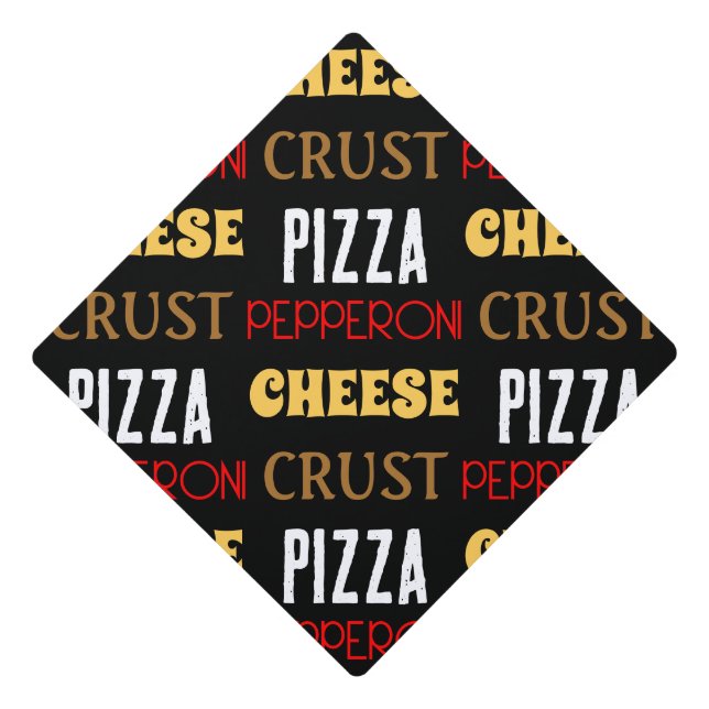 Toque De Diplômé Cool plaisir pizza pepperoni fromage croûte texte  (Devant)