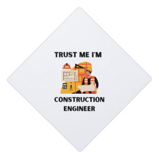 Toque De Diplômé croyez-moi, je suis ingénieur en construction