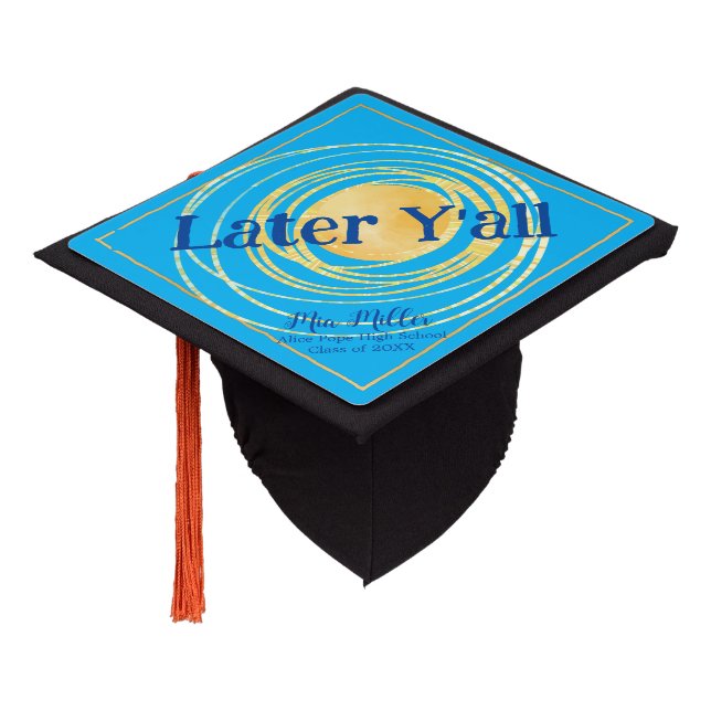 Toque De Diplômé Cuisine "Later Y'all" Sunshine Blue Sky (Incliné)