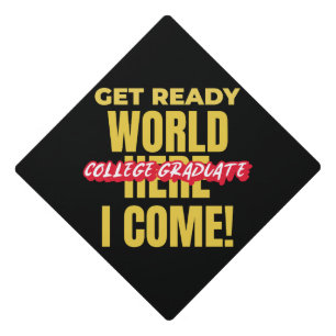 Toque De Diplômé Diplômé de l'université, prépare-toi monde, j'arri