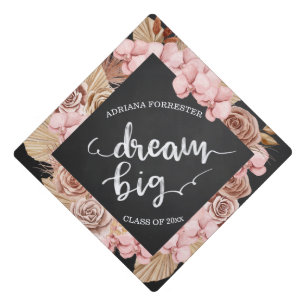 Toque De Diplômé Dream Big Modern Script Orchidées Roses Boho