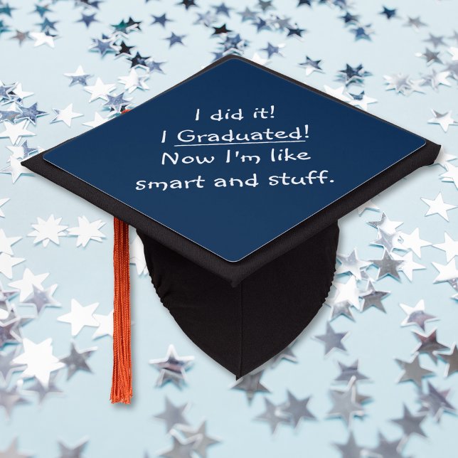 Toque De Diplômé Drôle Smart Graduate Devis Humour College Tassel (Funny Smart Graduate Quote Humor College Tassel Graduation Cap Topper)