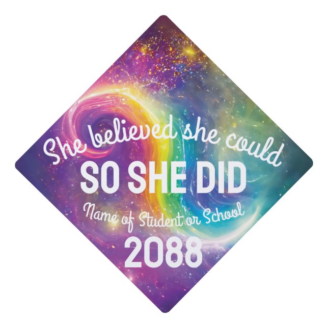 Toque De Diplômé Elle Croyait Qu'Elle Pouvait Arc En Ciel Galaxie M (Devant)