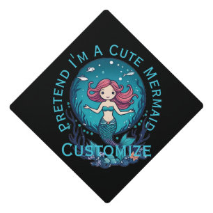 Toque De Diplômé Faites comme si je suis une mignonne sirène Thunde