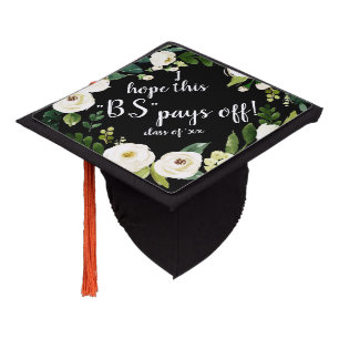 Toque De Diplômé Funny Floral blanc J'espère que ce B.S Pays Off
