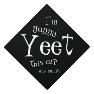Toque De Diplômé Funny High School Yeet Catch Phrase Mème Toss 2026
