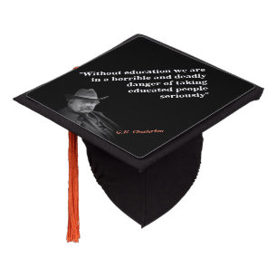 Toque De Diplômé G.K. Citation de Chesterton sur l'éducation