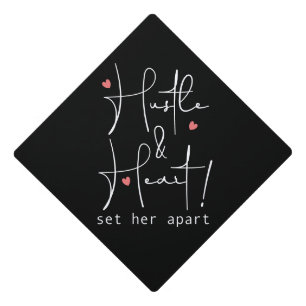 Toque De Diplômé Hustle and Heart l'a mise à part