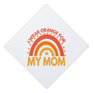 Toque De Diplômé I Wear Orange For my Mamautism, pRainbow Adhd Veni