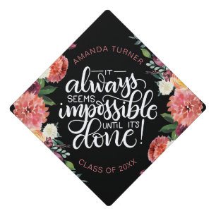 Toque De Diplômé Il semble toujours impossible jusqu'à ce que ce so
