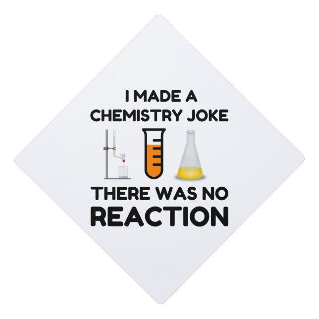Toque De Diplômé J'Ai Fait Une Blague De Chimie (Devant)