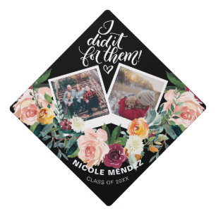 Toque De Diplômé Je l'ai fait pour eux - Fleurs d'aquarelle