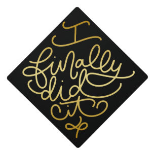 Toque De Diplômé Je l'ai finalement fait
