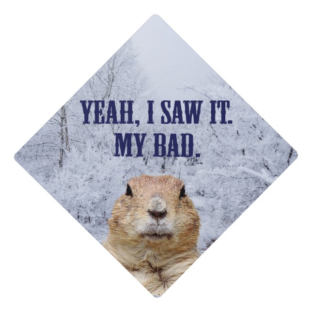 Toque De Diplômé Je L'Ai Vu Jour De La Marmotte (Devant)