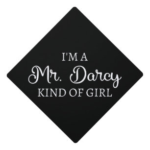 Toque De Diplômé Je suis M. Darcy, genre de fille