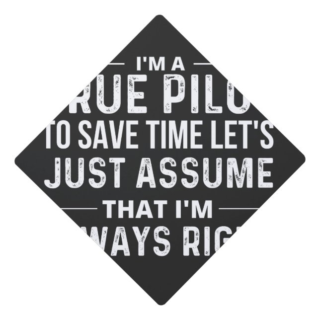 Toque De Diplômé Je suis pilote - Pour gagner du temps, supposons s (Devant)