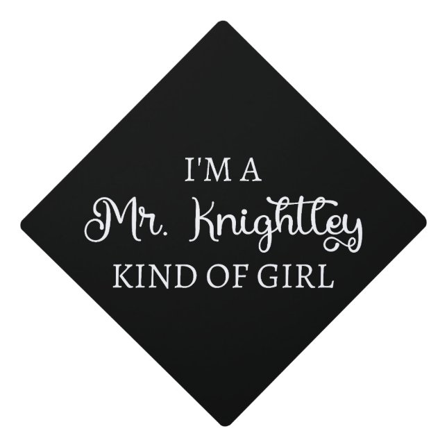 Toque De Diplômé Je suis une fille de M. Knightley (Devant)