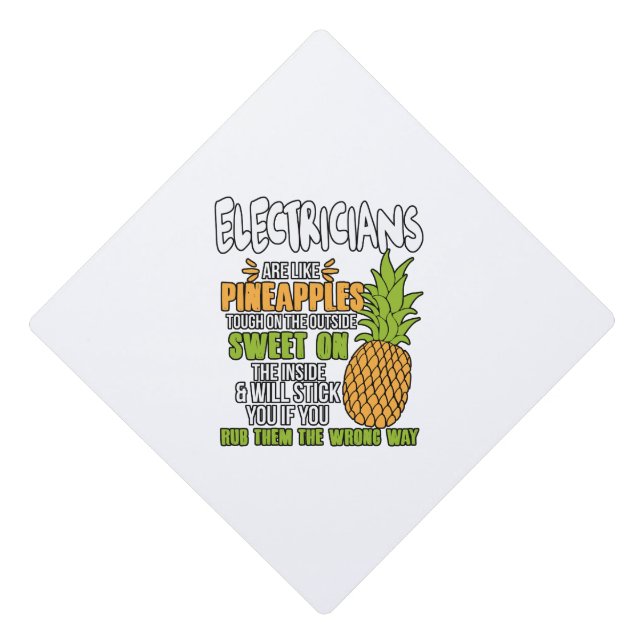Toque De Diplômé Les Électriciens Sont Comme Des Ananas. (Devant)