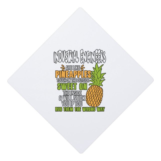 Toque De Diplômé Les Ingénieurs Industriels Sont Comme Des Ananas. (Devant)