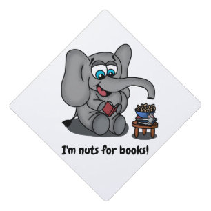 Toque De Diplômé Lire Elephant : Je suis Nuts pour les livres