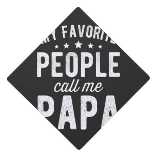 Toque De Diplômé Mes Gens Favoris M'Appelent Papa