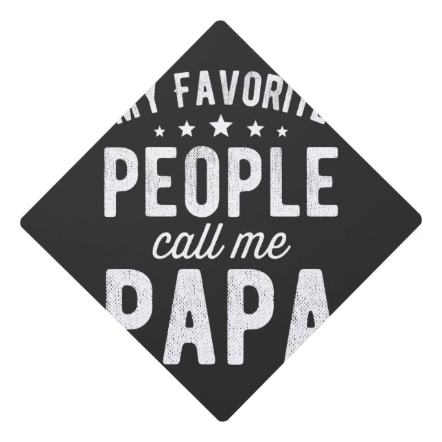 Toque De Diplômé Mes Gens Favoris M'Appelent Papa (Devant)