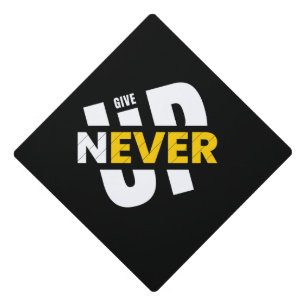 Toque De Diplômé N'abandonnez jamais, Graduation Cadeau Entraînemen