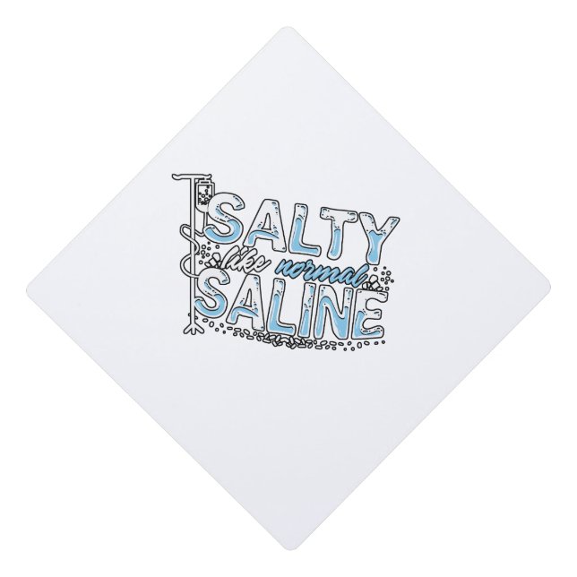 Toque De Diplômé Salty Like Normal Saline Nursery Paramedy (Devant)