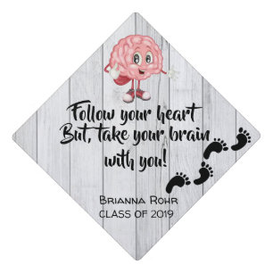 Toque De Diplômé Suivez votre coeur mais, prenez votre cerveau