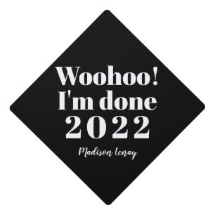 Toque De Diplômé Woohoo Je Suis Fait Drôle Dire Graduate 2022