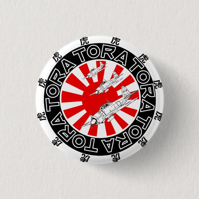 TORA TORA TORA  1 INCH ROUND BUTTON (Front)