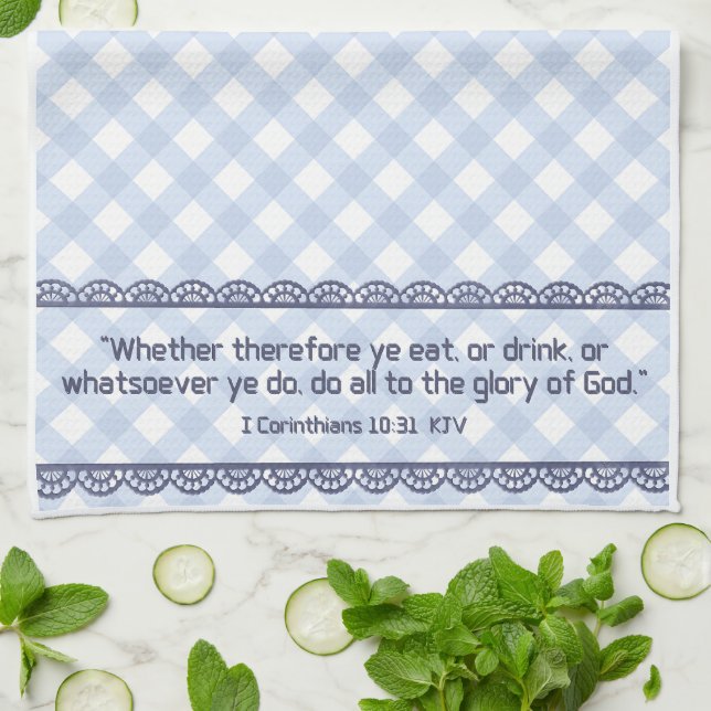 Torchon Bible Verse - I Corinthians 10:31 KJV (Plié)