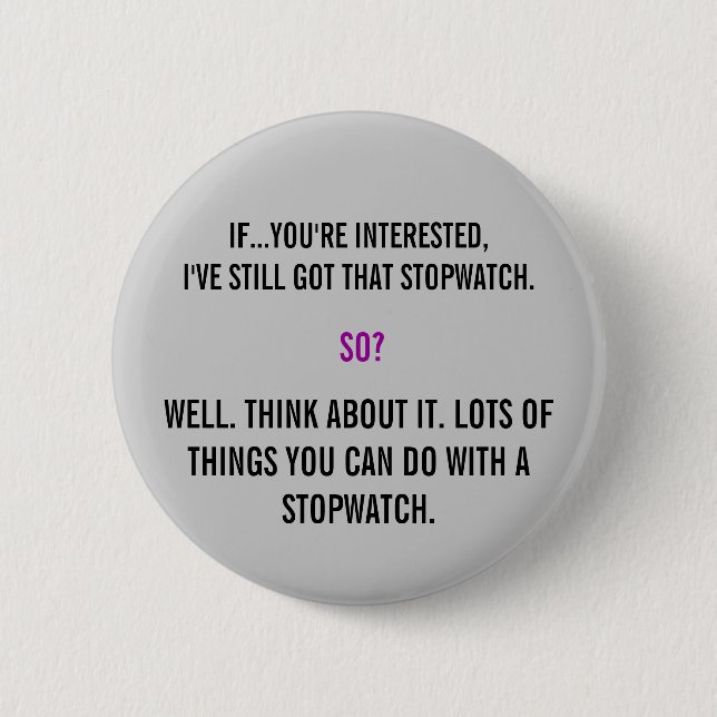 Torchwood Quote 2 Inch Round Button (Front)