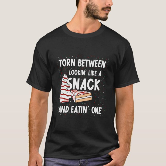Torn Between Looking Like A Snack Or Eating One T-Shirt (Front)