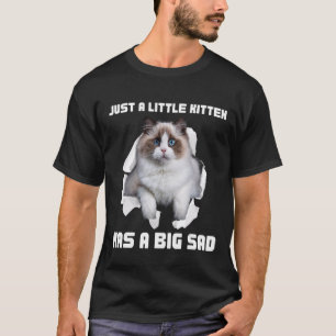 Torn Cloth Snowshoe Birman Himalayan Little Ragdol T-Shirt