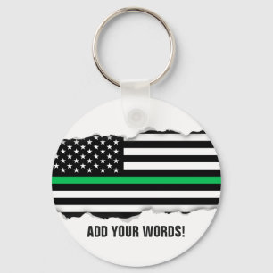 Torn Out Look Thin Green Line Flag   Custom Text Keychain
