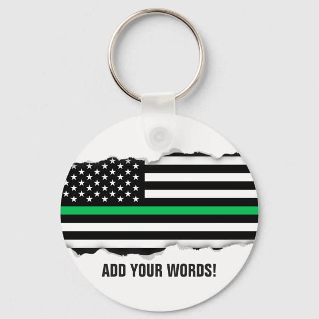 Torn Out Look Thin Green Line Flag | Custom Text Keychain (Front)