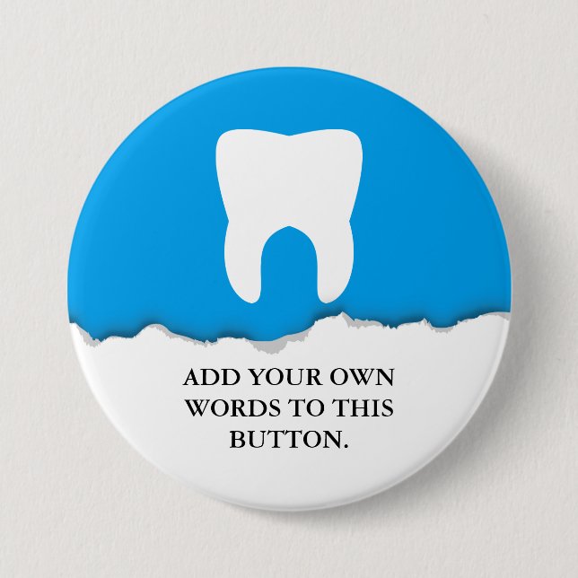 Torn Paper Dentistry Tooth Custom 3 Inch Round Button (Front)