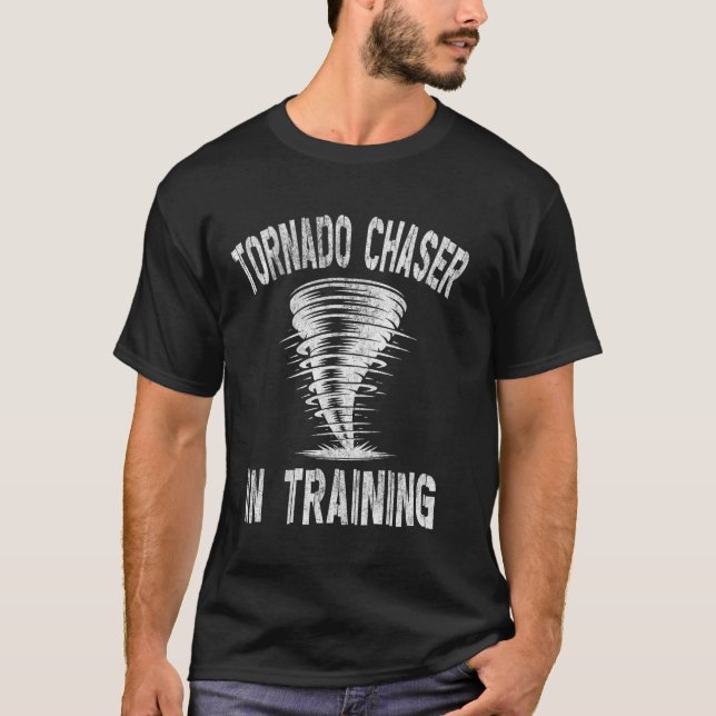Tornado Chaser In Training - Storm Hunter T-Shirt (Front)